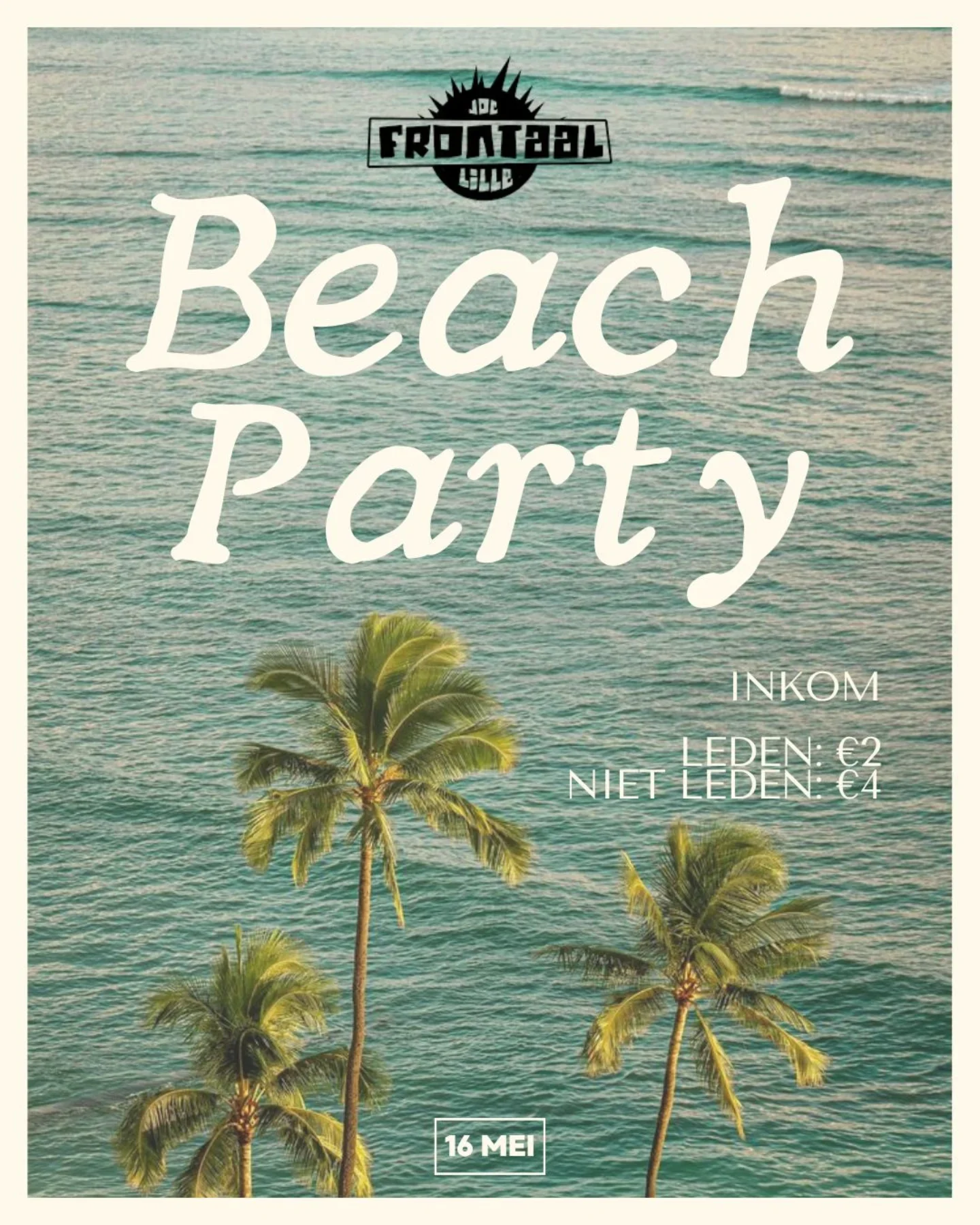 Affiche Beach Party, 16 mei, met zee en palmbomen. Inkom leden 2 euro, niet-leden 4 euro.